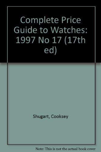 Imagen de archivo de Complete Price Guide to Watches (17th ed) a la venta por HPB-Emerald
