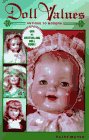 Stock image for Doll Values: Antique to Modern for sale by Hastings of Coral Springs