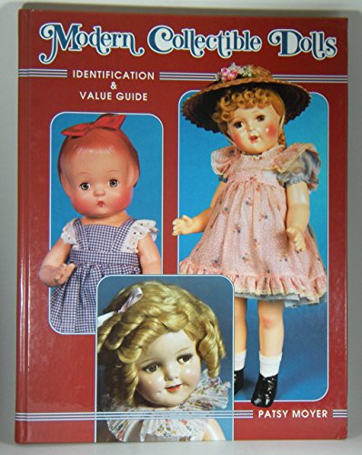 Stock image for Modern Collectible Dolls : Identification and Value Guide for sale by Better World Books