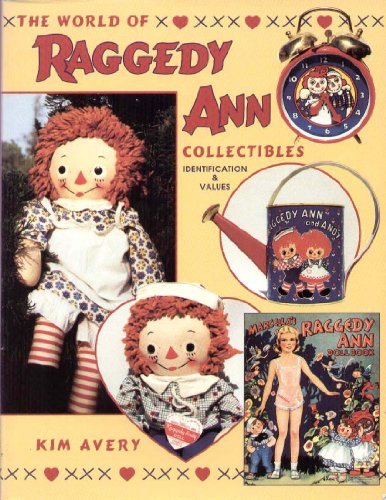 The World of Raggedy Ann Collectibles Identification and Values