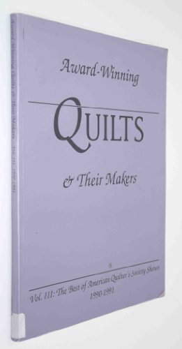 9780891458098: Award-Winning Quilts and Their Makers (Award-Winning Quilts & Their Makers)