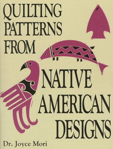 Beispielbild fr Quilting Patterns from Native American Designs zum Verkauf von Ergodebooks