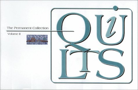 Beispielbild fr Quilts Vol. 2 : The Permanent Collection zum Verkauf von Better World Books
