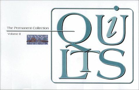 Imagen de archivo de Quilts Vol. 2 : The Permanent Collection a la venta por Better World Books