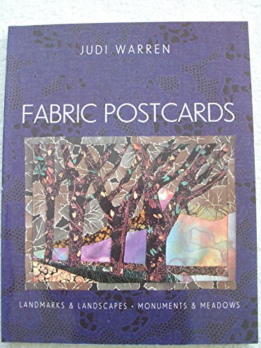 FABRIC POSTCARDS : Landmarks & Landscapes, Monuments & Meadows