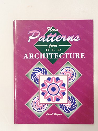Beispielbild fr New Patterns from Old Architecture zum Verkauf von Books From California
