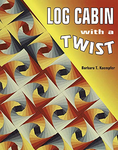 Beispielbild fr Log Cabin With A Twist zum Verkauf von Books of the Smoky Mountains