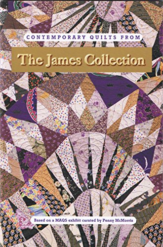 9780891458586: Contemporary Quilts from the James Collection: Based on a 1995 Exhibit at the Museum of the American Quilter's Society