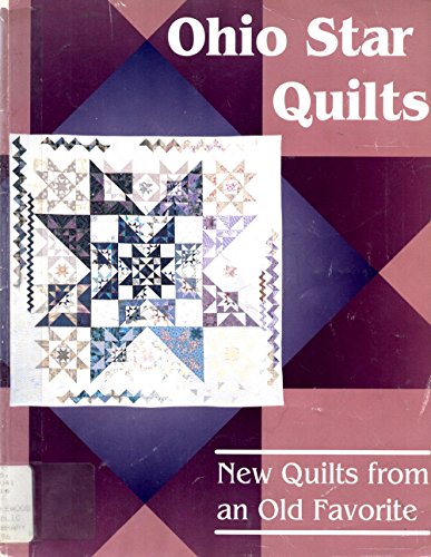 Beispielbild fr Ohio Star Quilts: New Quilts from an Old Favorite zum Verkauf von Books of the Smoky Mountains