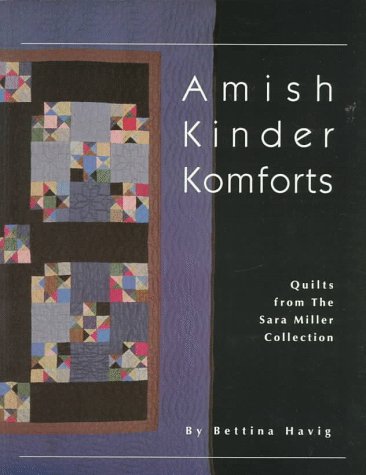 Beispielbild fr Amish Kinder Komforts : Quilts from the Sara Miller Collection zum Verkauf von Better World Books