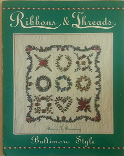 Stock image for Ribbons and Threads : Baltimore Style for sale by Better World Books