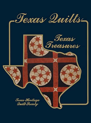 Texas Quilts: Texas Treasures