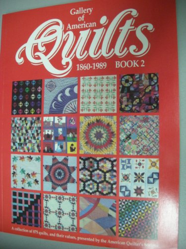 Stock image for Gallery of American Quilts 1860-1989: Book 2 for sale by A Good Read, LLC