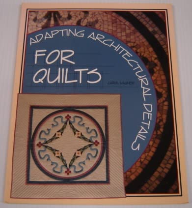 Beispielbild fr Adapting Architectural Details for Quilts zum Verkauf von Wonder Book