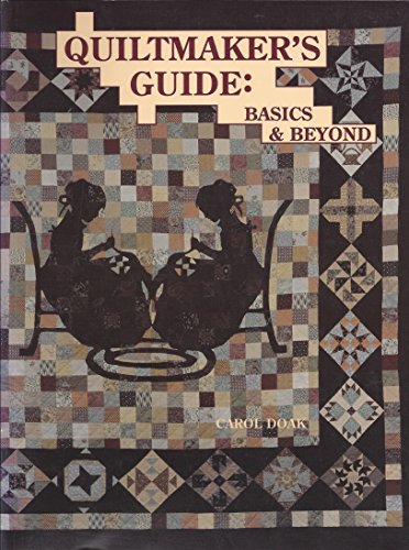 Imagen de archivo de Quiltmakers Guide : Basics and Beyond a la venta por Better World Books