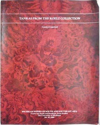 Stock image for Tankas from the Koelz Collection, Museum of Anthropology, the University of Michigan (Michigan papers on South and Southeast Asia) for sale by Basement Seller 101