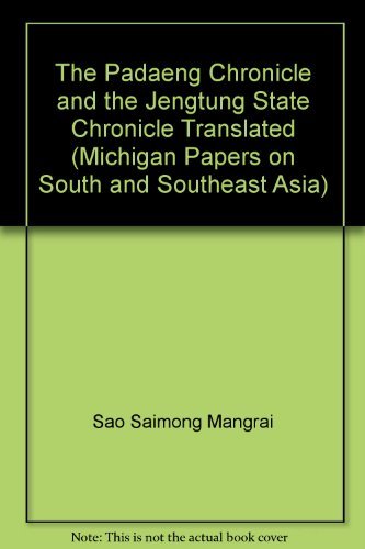 The Padaeng Chronicle and the Jengtung State Chronicle Translated