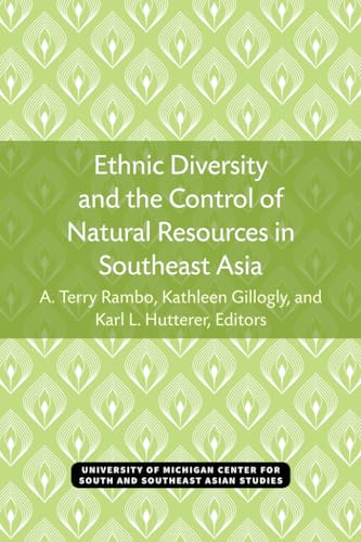 Imagen de archivo de Ethnic Diversity and the Control of Natural Resources in Southeast Asia a la venta por The Book Bin