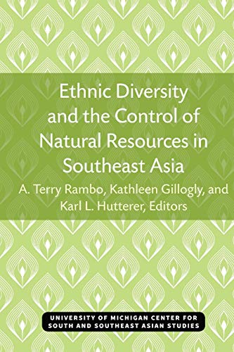 Stock image for Ethnic Diversity and the Control of Natural Resources in Southeast Asia for sale by COLLINS BOOKS