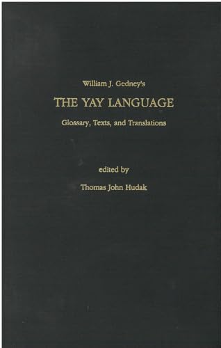 9780891480662: The Yay Language: Glossary, Texts, and Translations (Volume 38) (Michigan Papers On South And Southeast Asia)