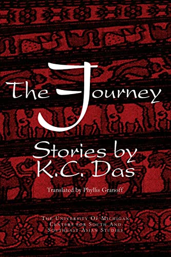 Imagen de archivo de The Journey: Stories by K. C. Das (Volume 48) (Michigan Papers On South And Southeast Asia) a la venta por The Book Bin