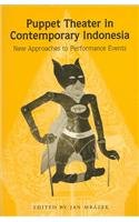 Stock image for Puppet Theater in Contemporary Indonesia: New Approaches to Performance Events for sale by The Book Bin