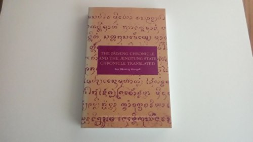 Stock image for The Padaeng Chronicle and the Jengtung State Chronicle Translated (Volume 52) (Michigan Papers On South And Southeast Asia) for sale by GF Books, Inc.