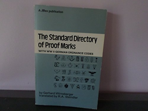 STANDARD DIRECTORY OF PROOF MARKS - WITH WORLD WAR II GERMAN ORDNANCE CODES