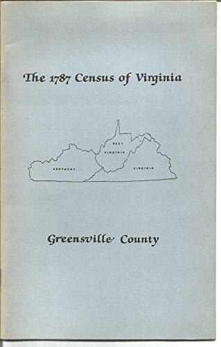The personal property tax lists for the year 1787 for Greensville County, Virginia (9780891570745) by Schreiner-Yantis, Netti