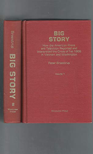 9780891580126: Big Story/volumes 1&2/h (Westview Special Studies in Communication)