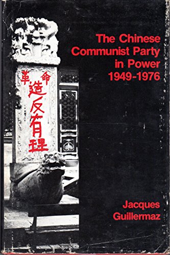Beispielbild fr Chinese Communist Party in Power. 1949-1976 zum Verkauf von Better World Books