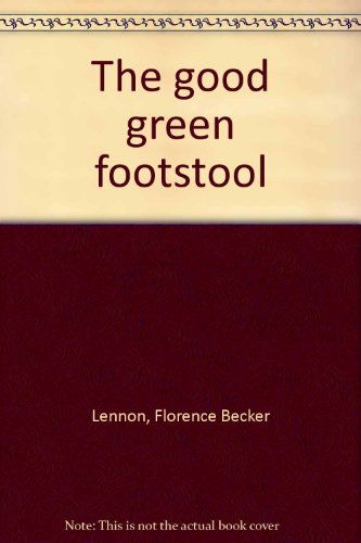 Beispielbild fr The Good Green Footstool zum Verkauf von Squirrel Away Books