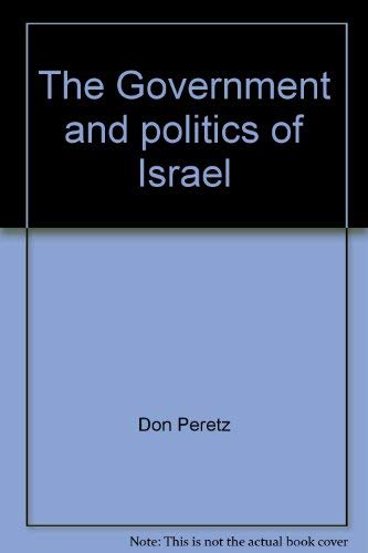 Beispielbild fr The Government and Politics of Israel zum Verkauf von Better World Books