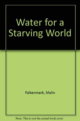 Stock image for Water for Starving World/H for sale by ThriftBooks-Atlanta