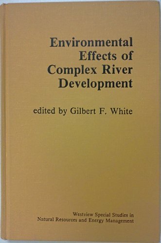 Stock image for Environmental Effects of Complex River Development for sale by Zubal-Books, Since 1961