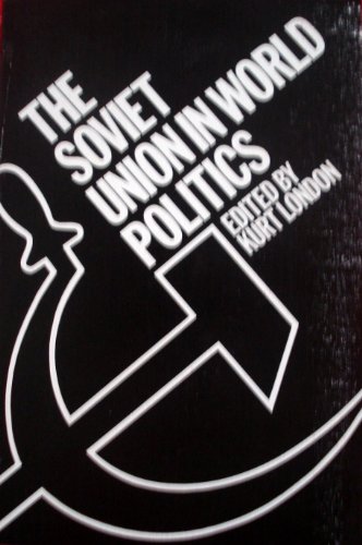 Imagen de archivo de The Soviet Union in World Politics a la venta por Tiber Books