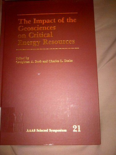 Beispielbild fr The Impact of the Geosciences on Critical Energy Resources zum Verkauf von Lexington Books Inc