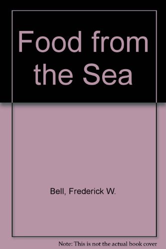 Imagen de archivo de Food From the Sea: The Economics and Politics of Ocean Fisheries a la venta por Vintage Quaker Books