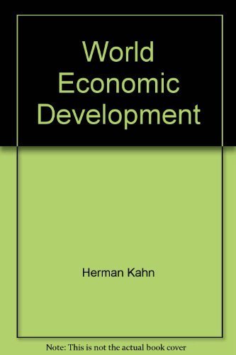 9780891583929: World Economic Development: 1979 And Beyond