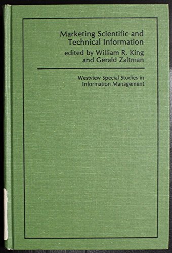 Stock image for Marketing Scientific And Technical Information (Westview Special Studies in Information Management) for sale by BooksRun