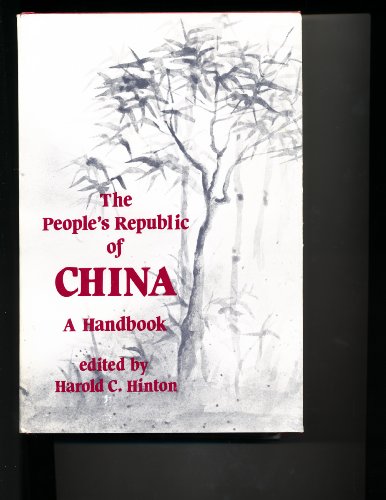 Beispielbild fr The People's Republic of China : a handbook. zum Verkauf von Kloof Booksellers & Scientia Verlag