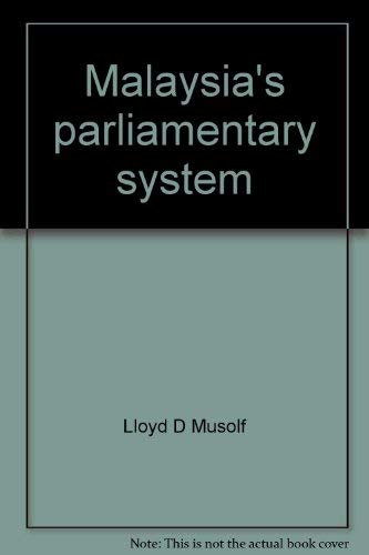 Stock image for Malaysia's Parliamentary System: Representative Politics and Policymaking in a Divided Society for sale by Zubal-Books, Since 1961