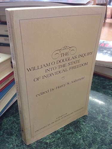 Beispielbild fr The William O. Douglas inquiry into the state of individual freedom zum Verkauf von Wonder Book