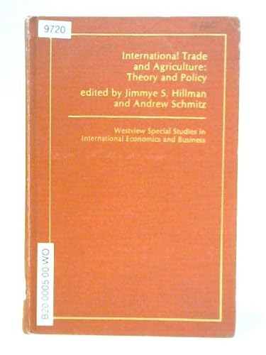 International Trade and Agriculture, Theory and Policy