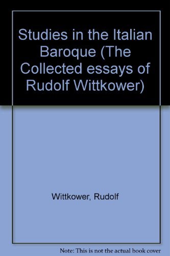 Imagen de archivo de Studies in the Italian Baroque (The Collected essays of Rudolf Wittkower) a la venta por ThriftBooks-Atlanta