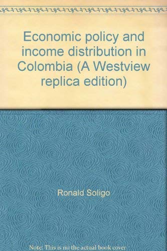 Beispielbild fr Economic Policy and Income Distribution in Columbia zum Verkauf von Better World Books