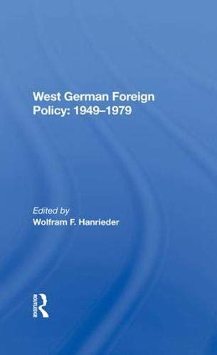 Stock image for West Germany Foreign Policy, 1949-1979 for sale by Better World Books: West