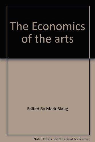 9780891586135: The Economics Of The Arts