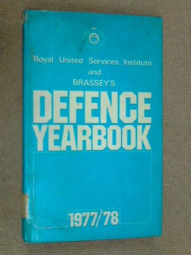 Beispielbild fr R.U.S.I. AND BRASSEY'S DEFENCE YEARBOOK 1977/78 zum Verkauf von Zane W. Gray, BOOKSELLERS