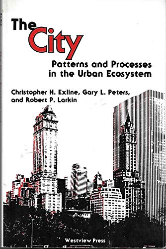 9780891589051: The City: Patterns And Processes In The Urban Ecosystem